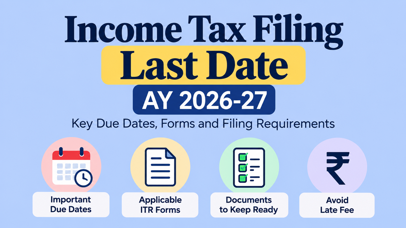 Income tax filing last date for AY 2026-27
